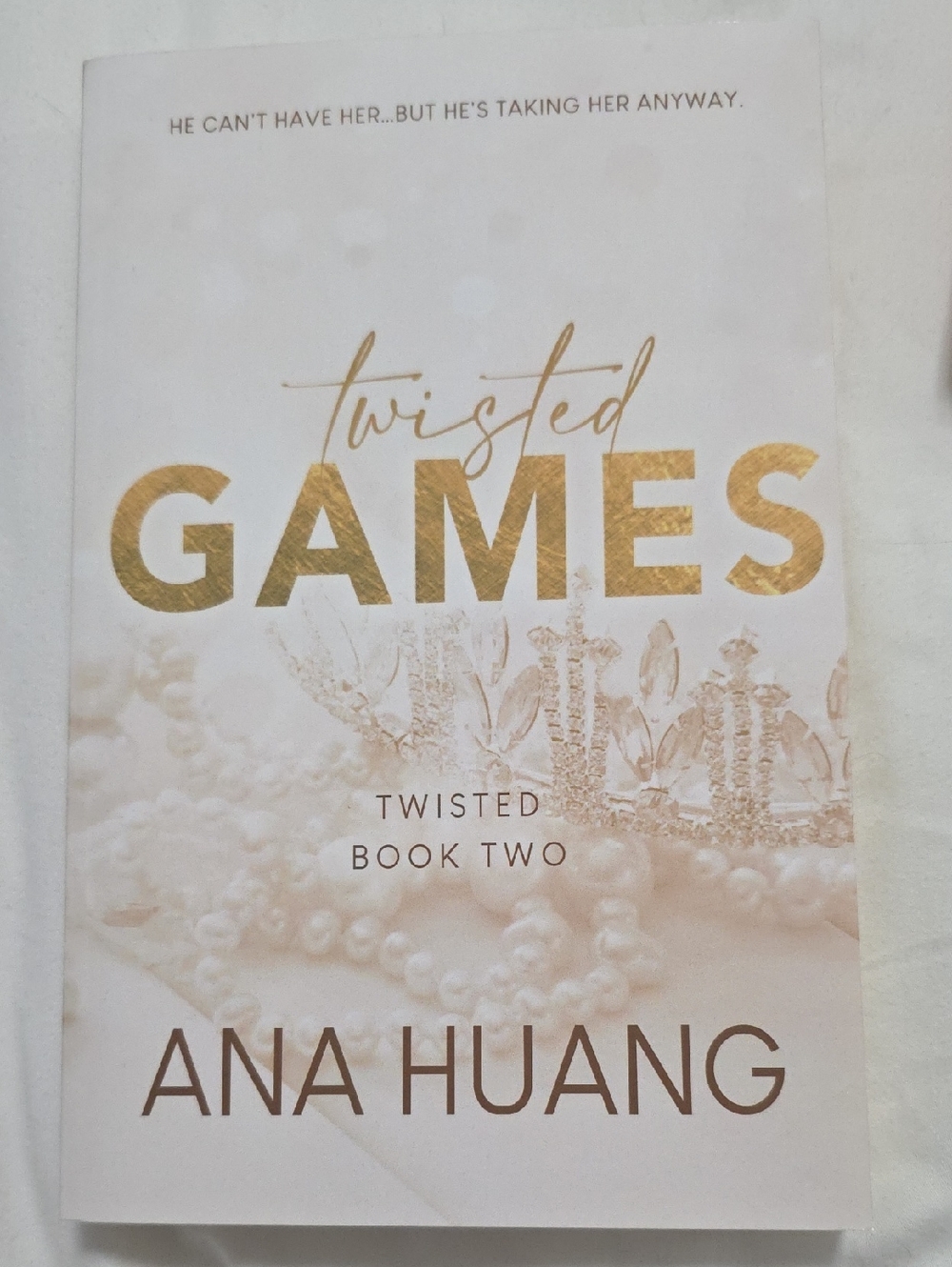 Twisted Games - White and Gold Paperback (Twisted Book Two)